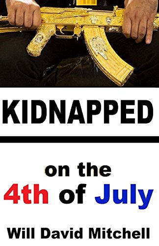 Stock image for Kidnapped on the 4th of July: 18 Women from Mission Beach for sale by THE SAINT BOOKSTORE