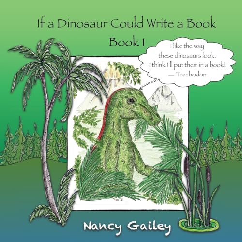 Stock image for If a Dinosaur Could Write a Book: Book 1 for sale by THE SAINT BOOKSTORE