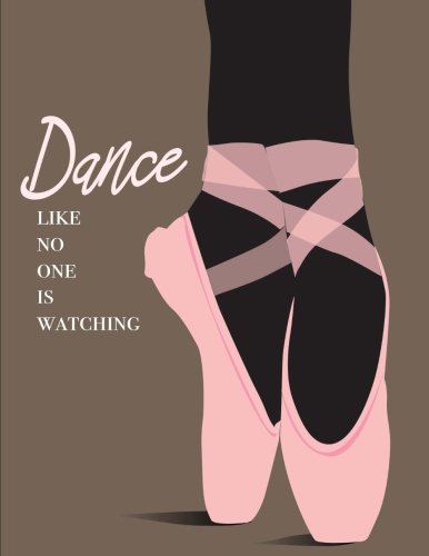 Imagen de archivo de Dance Like No One Is Watching: Ballet Notebook (Composition Book Journal) (8.5 x 11 Large), Dance Gifts a la venta por SecondSale