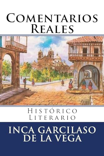 9781537100302: Comentarios Reales: Historico Literario