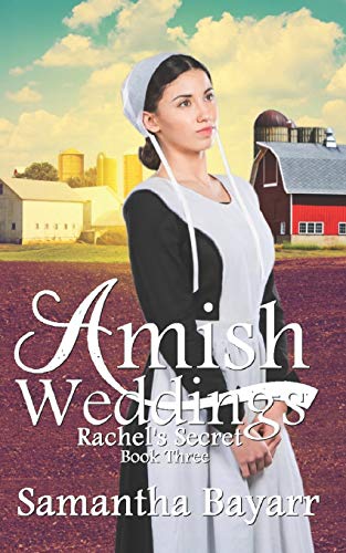 Stock image for Amish Weddings: Book 3: Rachel's Secret for sale by ThriftBooks-Dallas