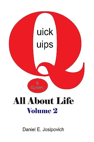 Beispielbild fr Quick Quips & Quotes - All About Life Volume 2 zum Verkauf von THE SAINT BOOKSTORE