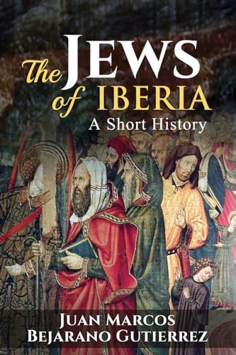 Beispielbild fr The Jews of Iberia: A Short History zum Verkauf von HPB-Emerald