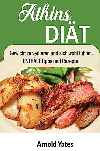 Imagen de archivo de Atkins Diat: Gewicht verlieren und fuhle mich grossartig Enthalt Tipps und Rezepte: Nahrstoff, Ernahrung, Gewicht zu verlieren, Fett zu verbrennen, Muskeln aufbauen, sehen toll aus, Wohlfuhlen a la venta por THE SAINT BOOKSTORE