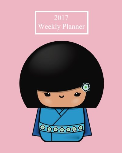9781537125428: 2017 Weekly Planner: Kawaii! Plan Your Year! (8" x 10", 130 pages)