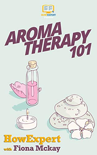 Stock image for Aromatherapy 101 for sale by Lucky's Textbooks