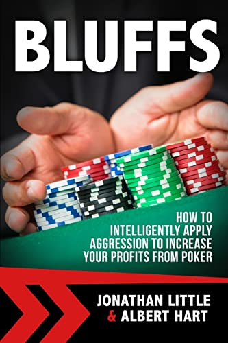 Beispielbild fr Bluffs: How to Intelligently Apply Aggression to Increase Your Profits from Poker zum Verkauf von AwesomeBooks