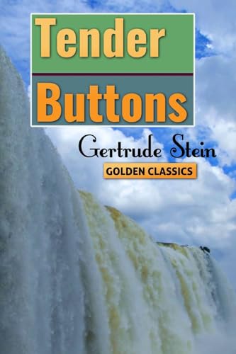 9781537131764: Tender Buttons (Great Classics)