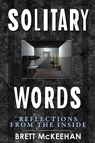 Beispielbild fr Solitary Words: Reflections From Inside zum Verkauf von THE SAINT BOOKSTORE