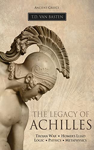 9781537142876: Ancient Greece: The Legacy of Achilles