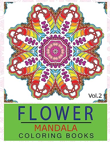 Stock image for Flower Mandala Coloring Books Volume 2: Stunning Designs Thick Artist Quality Paper (Mandalas for mindfulness) [Soft Cover ] for sale by booksXpress