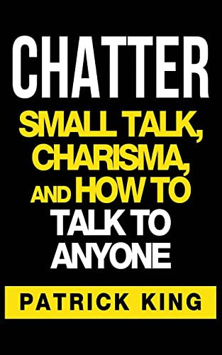 Beispielbild fr CHATTER: Small Talk, Charisma, and How to Talk to Anyone zum Verkauf von WorldofBooks
