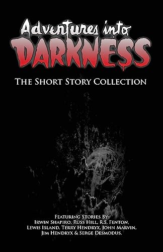 9781537154268: Adventures Into Darkness: The Short Story Collection