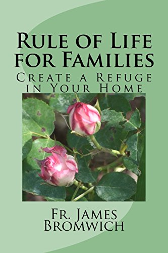 9781537155753: Rule of Life for Families: Create a Refuge in Your Home
