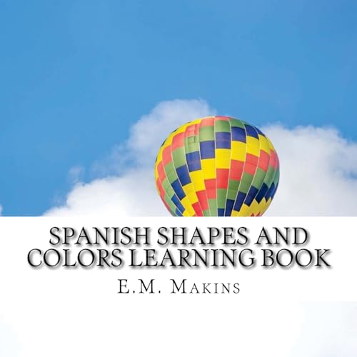 Beispielbild fr Spanish Shapes and Colors Learning Book zum Verkauf von THE SAINT BOOKSTORE