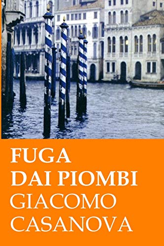 9781537161679: Fuga dai Piombi (Italian Edition)