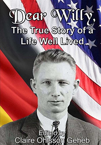 Stock image for Dear Willy,: The True Story of a Life Well Lived for sale by Patrico Books