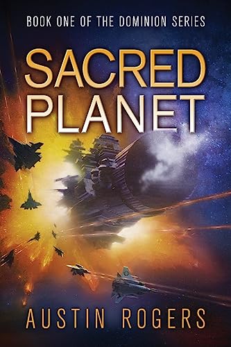 Stock image for Sacred Planet: Book One of the Dominion Series for sale by HPB-Ruby