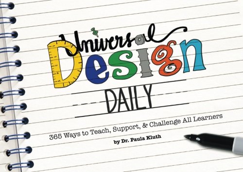 Imagen de archivo de Universal Design Daily: 365 Ways to Teach, Support, & Challenge All Learners a la venta por Your Online Bookstore