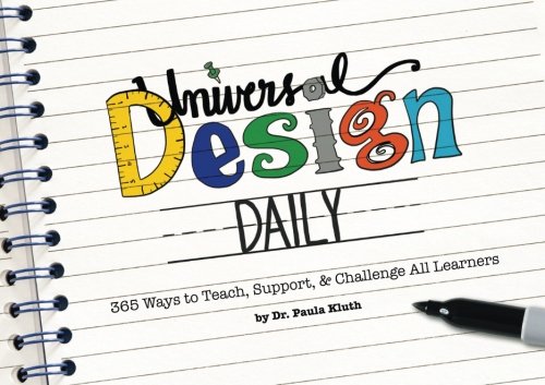 Stock image for Universal Design Daily: 365 Ways to Teach, Support, & Challenge All Learners for sale by ThriftBooks-Atlanta