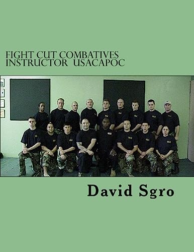 9781537174587: FIGHT CUT Combatives Instructor USACAPOC