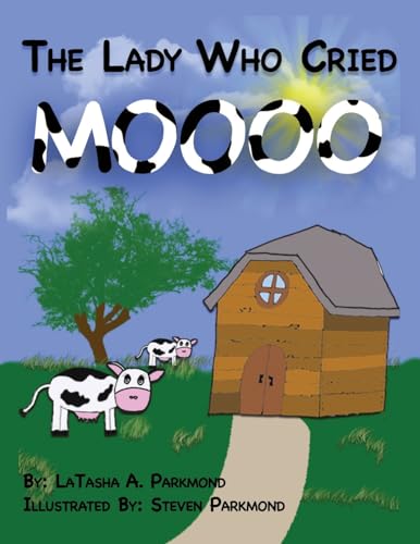 Stock image for The Lady Who Cried MOOOOOO for sale by Lucky's Textbooks