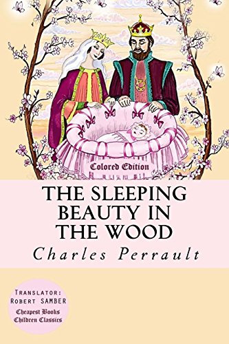 9781537181226: The Sleeping Beauty in the Wood: [Colored Edition]
