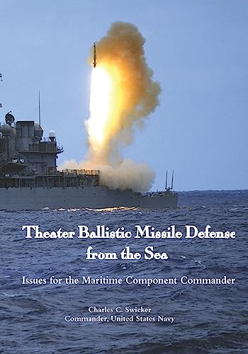 9781537184135: Theater Ballistic Missile Defense from the Sea: Issues for the Maritime Component Commander