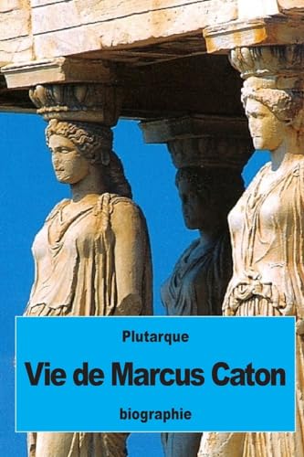 Stock image for Vie de Marcus Caton for sale by THE SAINT BOOKSTORE