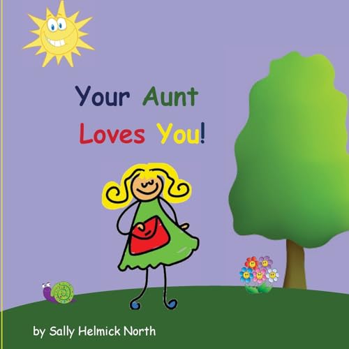 Stock image for Your Aunt Loves You! (Sneaky Snail Stories) for sale by SecondSale