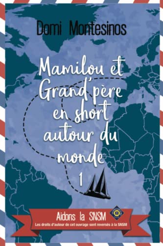 Stock image for Mamilou et Grand-pre en short autour du monde - 1: Bonheur en Atlantique for sale by medimops