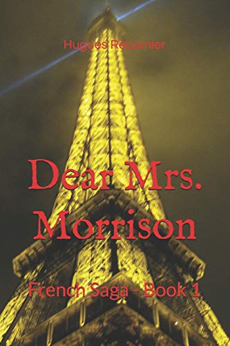 Beispielbild fr Dear Mrs. Morrison: French Saga - Book 1 zum Verkauf von Decluttr