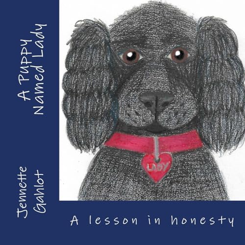 Stock image for A Puppy Named Lady: A Lesson in Honesty for sale by THE SAINT BOOKSTORE