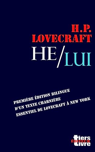 9781537197425: He / Lui: premire dition bilingue d'un texte essentiel de Lovecraft  New York: Volume 14