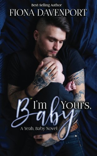 Beispielbild fr I'm Yours, Baby: A Yeah, Baby Novella zum Verkauf von Revaluation Books