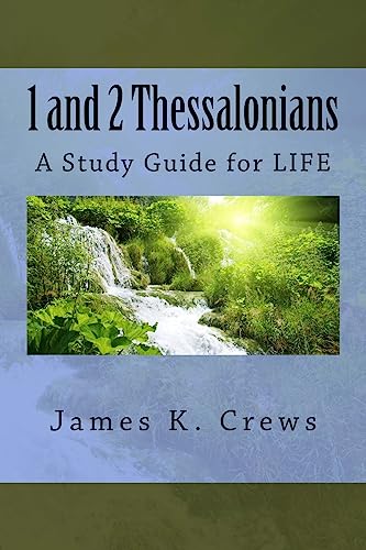 9781537217727: 1 and 2 Thessalonians: A Study Guide for LIFE