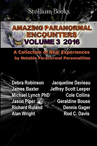 9781537218182: Amazing Paranormal Encounters Volume 3