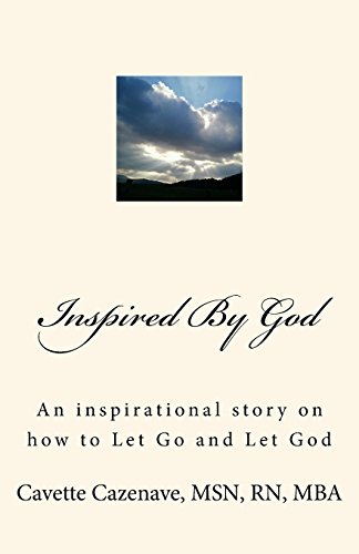 9781537224534: Inspired By God: An inspirational story on how to Let Go and Let God