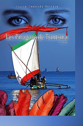 Stock image for Les Pirogues de Tsintsina (French Edition) for sale by Lucky's Textbooks