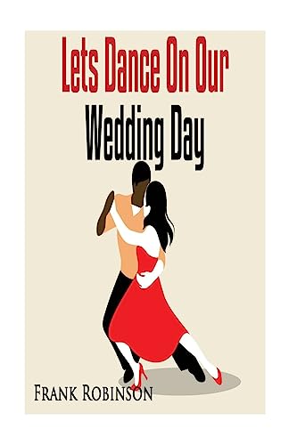 9781537232881: Let's Dance On Our Wedding Day