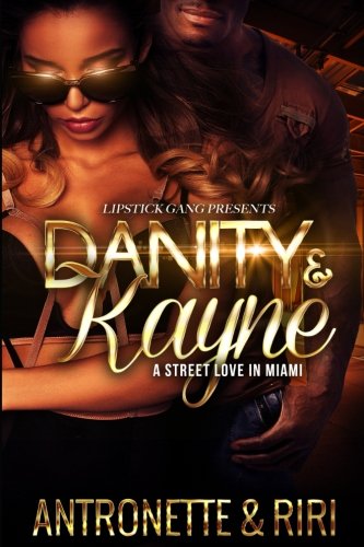 Beispielbild fr Danity & Kayne: A Street Love In Miami zum Verkauf von THE SAINT BOOKSTORE