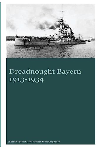 Stock image for Dreadnought Bayern 1913-1934 for sale by HPB Inc.