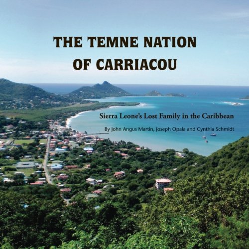 Stock image for The Temne Nation of Carriacou: Sierra Leone's Lost Family in the Caribbean for sale by Revaluation Books