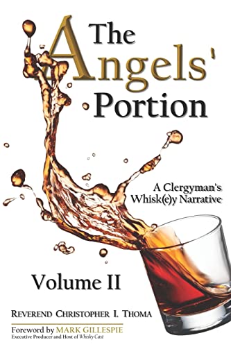 Stock image for The Angels' Portion, Volume 2: A Clergyman's Whisk(e)y Narrative for sale by SecondSale