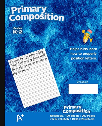 Stock image for Primary Composition Notebook: Kids School Supplies, Blue Cover, Ruled, 100 Sheets 200 Pages, Primary Journal K-2nd Grade, 7.5 in X 9.25 In, 19.05 X for sale by ThriftBooks-Dallas