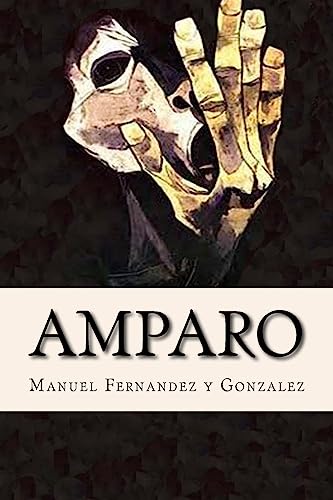 Beispielbild fr Amparo, Memorias de un Loco (Spanish Edition) zum Verkauf von Lucky's Textbooks