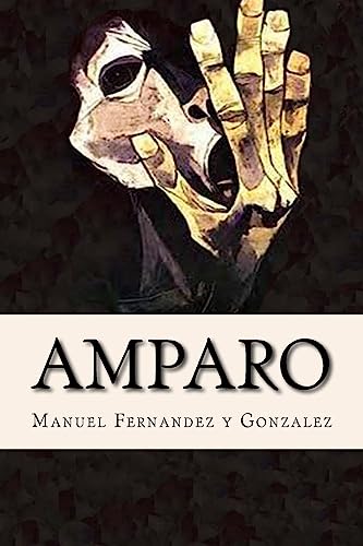 Stock image for Amparo, Memorias de un Loco for sale by THE SAINT BOOKSTORE