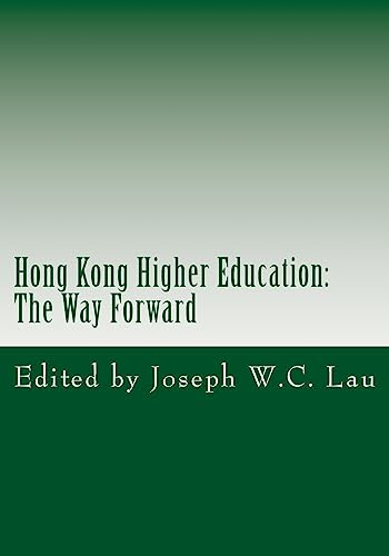 Imagen de archivo de Hong Kong Higher Education: The Way Forward a la venta por THE SAINT BOOKSTORE