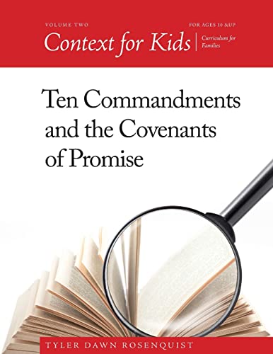 Stock image for Context For Kids: Ten Commandments and the Covenants of Promise for sale by Save With Sam