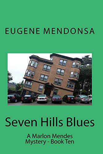 Beispielbild fr Seven Hills Blues: A Marlon Mendes Mystery zum Verkauf von THE SAINT BOOKSTORE